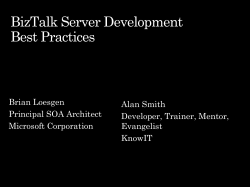 Brian Loesgen Alan Smith Principal SOA Architect Developer, Trainer, Mentor,