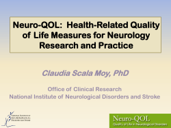 Neuro-QOL:  Health-Related Quality of  Life Measures for Neurology