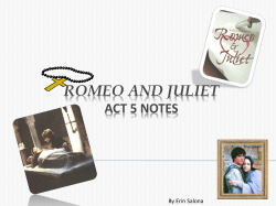ROMEO AND JULIET ACT 5 NOTES By Erin Salona