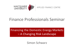 Finance Professionals Seminar Financing the Domestic Energy Markets Simon Schwarz