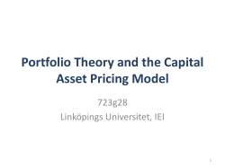 Portfolio Theory and the Capital Asset Pricing Model 723g28 Linköpings Universitet, IEI