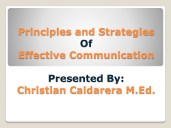 Principles and Strategies Effective Communication Christian Caldarera M.Ed. Of