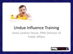 Undue Influence Training Anne Lardner-Stone, PPAI Director of Public Affairs