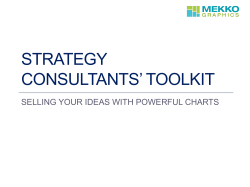 STRATEGY CONSULTANTS’ TOOLKIT SELLING YOUR IDEAS WITH POWERFUL CHARTS