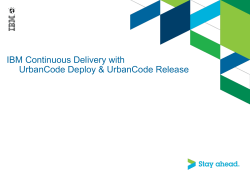 IBM Continuous Delivery with UrbanCode Deploy &amp; UrbanCode Release
