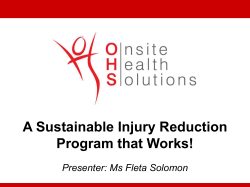 A Sustainable Injury Reduction Program that Works! Presenter: Ms Fleta Solomon