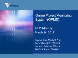 Online Project Monitoring System (OPMS) ISE PI Meeting March 14, 2012