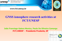 GNSS ionosphere research activities at FCT/UNESP FCT/UNESP - Presidente Prudente, SP.