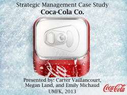Coca-Cola Co. Strategic Management Case Study Presented by: Carter Vaillancourt,