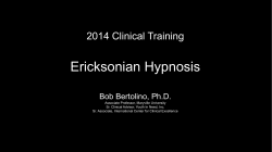Ericksonian Hypnosis 2014 Clinical Training Bob Bertolino, Ph.D.