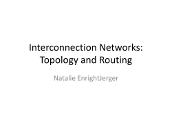 Interconnection Networks: Topology and Routing Natalie EnrightJerger