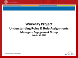 Workday Project Understanding Roles &amp; Role Assignments Managers Engagement Group October 19, 2012