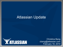 Atlassian Update Christina Bang  February 18, 2010