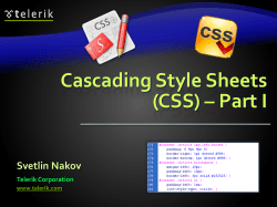 Cascading Style Sheets (CSS) – Part I Svetlin Nakov Telerik Corporation