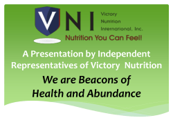 We are Beacons of Health and Abundance A Presentation by Independent