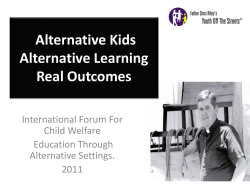 Alternative Kids Alternative Learning Real Outcomes International Forum For
