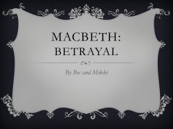 MACBETH: BETRAYAL By Bec and Mikki