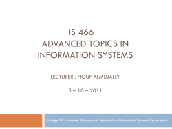 IS 466 ADVANCED TOPICS IN INFORMATION SYSTEMS LECTURER : NOUF ALMUJALLY