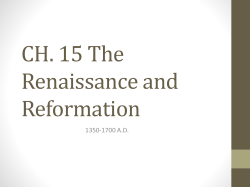CH. 15 The Renaissance and Reformation 1350-1700 A.D.