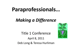 Paraprofessionals… Making a Difference Title 1 Conference April 8, 2011