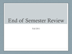 End of Semester Review Fall 2011