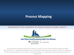 Process Mapping PRESENTED BY THE UNIVERSITY OF TEXAS-SCHOOL OF PUBLIC HEALTH
