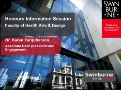 Honours Information Session Faculty of Health Arts &amp; Design Dr. Karen Farquharson