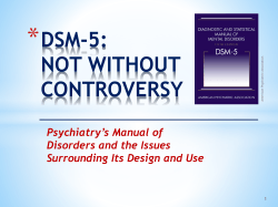 * DSM-5: NOT WITHOUT CONTROVERSY