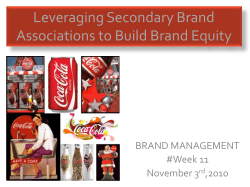 Leveraging Secondary Brand Associations to Build Brand Equity BRAND MANAGEMENT #Week 11
