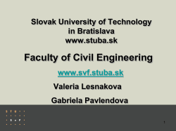 Faculty of Civil Engineering Slovak University of Technology in Bratislava www.stuba.sk