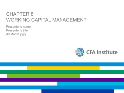 CHAPTER 8 WORKING CAPITAL MANAGEMENT Presenter’s name Presenter’s title