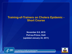 Training-of-Trainers on Cholera Epidemic - Short Course November 8-9, 2010 Port-au-Prince, Haiti