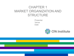 CHAPTER 1 MARKET ORGANIZATION AND STRUCTURE Presenter