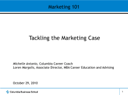 Tackling the Marketing Case Marketing 101 Michelle Antonio, Loren Margolis