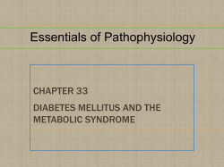 Essentials of Pathophysiology CHAPTER 33 DIABETES MELLITUS AND THE METABOLIC SYNDROME