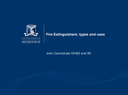 Fire Extinguishers: types and uses John Carmichael OH&amp;S and IM