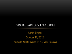VISUAL FACTORY FOR EXCEL Aaron Evans October 11, 2012