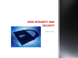 DATA INTEGRITY AND SECURITY By Mrs. Smith