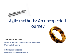 Agile methods: An unexpected journey Diane Strode PhD