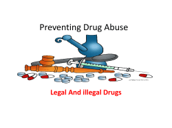 Preventing Drug Abuse Legal And illegal Drugs