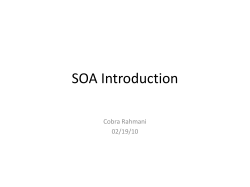 SOA Introduction Cobra Rahmani 02/19/10