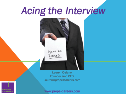 Acing the Interview www.propelcareers.com Lauren Celano Founder and CEO