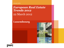 European Real Estate Trends 2012 22 March 2012 Luxembourg