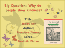 Big Question: Why do people show kindness? Title: Author: