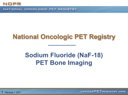 National Oncologic PET Registry Sodium Fluoride (NaF-18) PET Bone Imaging 1