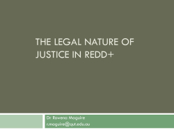 THE LEGAL NATURE OF JUSTICE IN REDD+ Dr Rowena Maguire