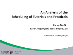 An Analysis of the Scheduling of Tutorials and Practicals Karen McGirr