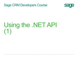 Using the .NET API (1) Sage CRM Developers Course