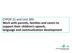 CYPOP 21 and Unit 305: support their children’s speech,