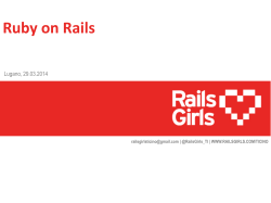 Ruby on Rails Lugano, 29.03.2014 | @RailsGirls_TI | WWW.RAILSGIRLS.COM/TICINO